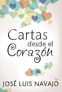 Cartas Desde El Corazón - Navajo, José Luis