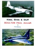 Kites, Birds & Stuff - BOULTON PAUL Aircraft