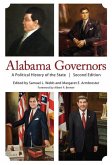Alabama Governors: A Political History of the State