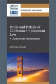 Perils and Pitfalls of California Employment Law: A Guide for HR Professionals