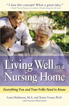 Living Well in a Nursing Home - Dickinson, Lynn; Vosen, Xenia