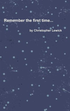 Remember the first time... - Lewick, Christopher