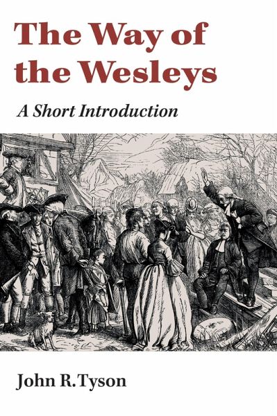 The Way of the Wesleys The Way of the Wesleys