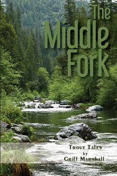 The Middle Fork - Marshall, Griff