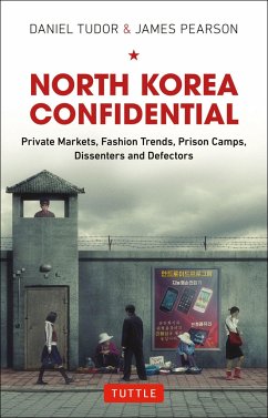 North Korea Confidential - Tudor, Daniel; Pearson, James