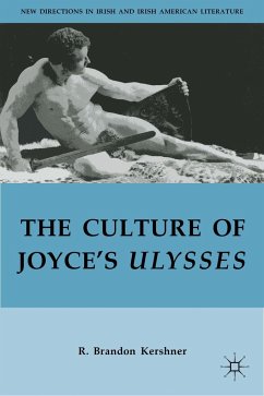 The Culture of Joyce's Ulysses - Kershner, R. Brandon