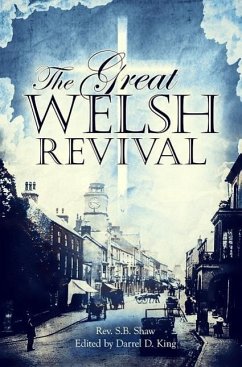 The Great Welsh Revival - Shaw, S. B.