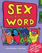 Sex is a Funny Word : A Book about Bodies, Feelings and YOU