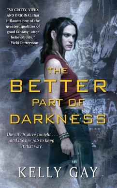 The Better Part of Darkness - Gay, Kelly