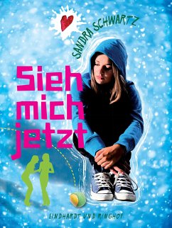 Sieh mich jetzt (eBook, ePUB) - Schwartz, Sandra