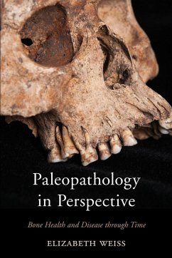 Paleopathology in Perspective - Weiss, Elizabeth
