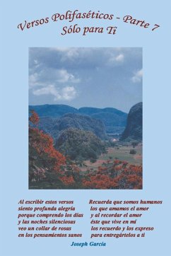 Versos Polifaseticos Parte VII, Solo Para Ti - Garcia, Joseph; Joseph Garcia
