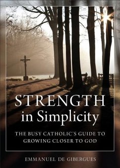 Strength in Simplicity - De Gibergues, Emmanuel