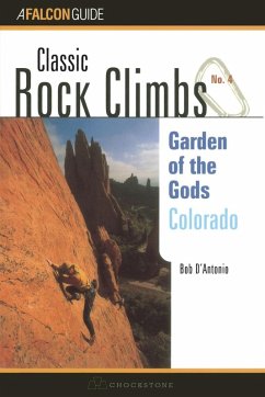 Classic Rock Climbs No. 04 Garden of the Gods, Colorado - D'Antonio, Bob