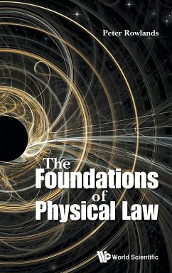 The Foundations of Physical Law - Rowlands, Peter