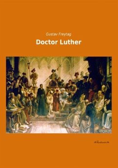 Doctor Luther - Freytag, Gustav