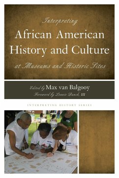 Interpreting African American History and Culture at Museums and Historic Sites