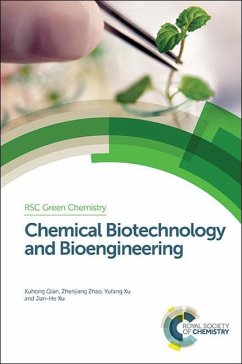 Chemical Biotechnology and Bioengineering - Qian, Xuhong; Zhao, Zhenjiang; Xu, Yufang; Xu, Jian-He; Percival Zhang, Y -H; Zhang, Jingyan; Yong, Yang-Chun; Hu, Fengxian