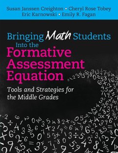 Bringing Math Students Into the Formative Assessment Equation - Creighton, Susan Janssen; Tobey, Cheryl Rose; Karnowski, Eric