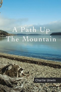 A Path Up the Mountain - Unwin, Charlie