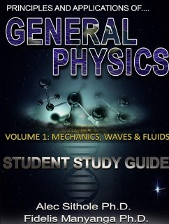 Principles and Applications of General Physics. Volume 1 - Sithole, Alec; Manyanga, Fidelis