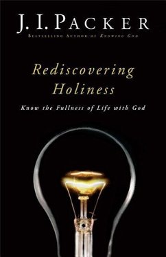 Rediscovering Holiness - Packer, J I