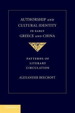 Authorship and Cultural Identity in Early Greece and China - Beecroft, Alexander