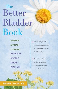 The Better Bladder Book - Cohan, Wendy L