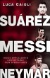 Suarez, Messi, Neymar - Bild 1