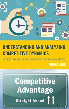 Understanding and Analyzing Competitive Dynamics - Arik, Murat