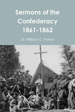Sermons of the Confederacy 1861-1862 - Peters, William