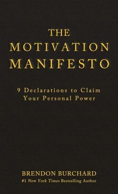 The Motivation Manifesto - Burchard, Brendon