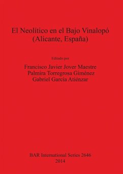 El Neolítico en el Bajo Vinalopó (Alicante, España)
