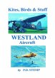 Kites, Birds & Stuff - WESTLAND Aircraft - Bild 1