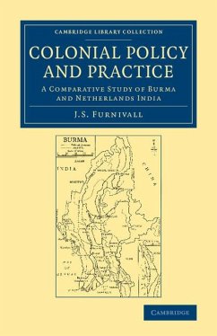 Colonial Policy and Practice - Furnivall, John Sydenham