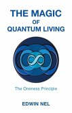 The Magic of Quantum Living