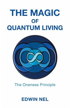 The Magic of Quantum Living - Nel, Edwin