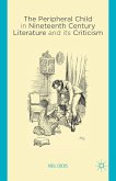 The Peripheral Child in Nineteenth Century Literature and Its Criticism