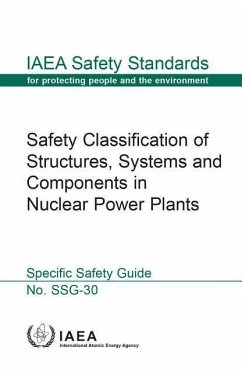 Safety Classification of Structures, Systems and Components in Nuclear Power Plants