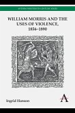 William Morris and the Uses of Violence, 1856-1890