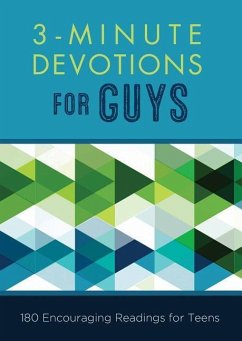 3-Minute Devotions for Guys: 180 Encouraging Readings for Teens - Hascall, Glenn