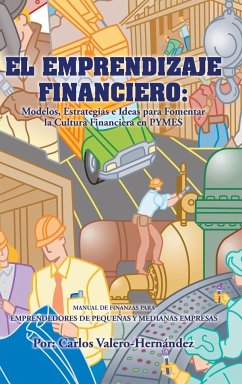 El Emprendizaje Financiero - Valero-Hernandez, Carlos