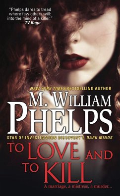 To Love and to Kill - Phelps, M. William