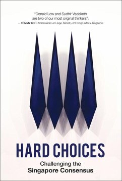 Hard Choices: Challenging the Singapore Consensus