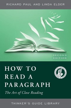 How to Read a Paragraph - Paul, Richard; Elder, Linda