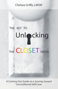 The Key to Unlocking the Closet Door - Griffo Lmsw, Chelsea