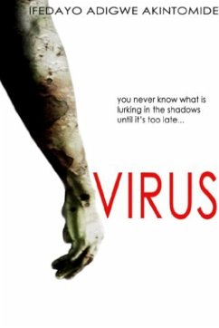 Virus - Akintomide, Ifedayo Adigwe