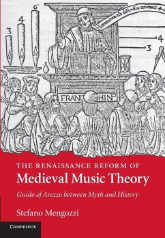 The Renaissance Reform of Medieval Music Theory - Mengozzi, Stefano