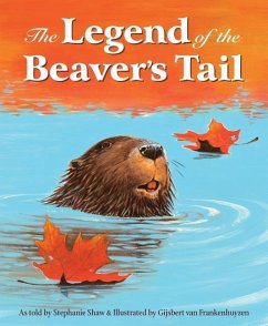 The Legend of the Beaver's Tail - Shaw, Stephanie