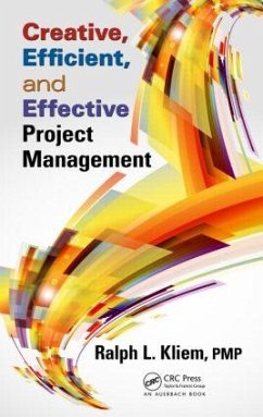 Creative, Efficient, and Effective Project Management - Kliem, Ralph L